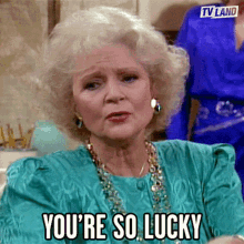 You Are So Lucky So Fortunate GIF - You Are So Lucky So Fortunate You Are Blessed GIFs