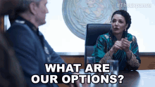 What Are Our Options Chrisjen Avasarala GIF - What Are Our Options Chrisjen Avasarala The Expanse GIFs
