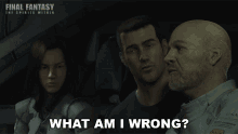 What Am I Wrong Final Fantasy GIF - What Am I Wrong Final Fantasy The Spirits Within GIFs