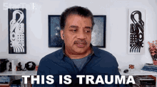 This Is Trauma Neil Degrasse Tyson GIF - This Is Trauma Neil Degrasse Tyson Startalk GIFs