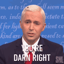 Youre Darn Right Mike Pence GIF - Youre Darn Right Mike Pence Beck Bennett GIFs