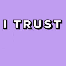 trust i