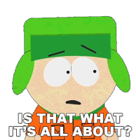 Is That What Its All About Kyle Broflovski Sticker - Is That What Its All About Kyle Broflovski South Park Stickers