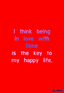 I Think Being In Love With Ilene Is The Key To My Happy Life Animated Text GIF - I Think Being In Love With Ilene Is The Key To My Happy Life Animated Text GIFs