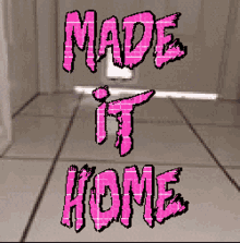 Made It Home GIF - Made It Home GIFs