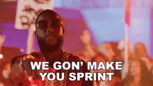 We Gon Make You Sprint Gucci Mane GIF - We Gon Make You Sprint Gucci Mane Like34and8song GIFs