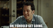 Knocked Up Pete GIF - Knocked Up Pete Oh I Should Get Going GIFs