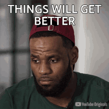 Things Will Get Better Lebron James GIF - Things Will Get Better Lebron James Youtube GIFs