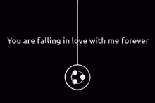 you are falling in love