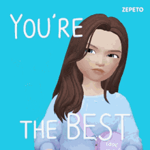 you are the best