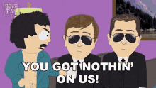 You Got Nothin On Us Randy Marsh GIF - You Got Nothin On Us Randy Marsh South Park GIFs