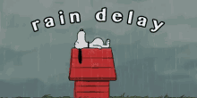 Rain Delay GIF - Rain Delay Snoopy Weather GIFs
