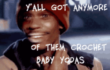 Baby Yoda Crochet GIF - Baby Yoda Crochet Dave Chappelle GIFs