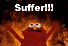Suffer Now Suffer GIF - Suffer Now Suffer Elmo GIFs