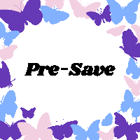 Pre Save Butterflies Sticker - Pre Save Save Butterflies Stickers