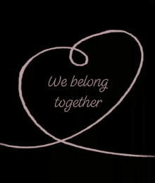 We Belong Together Love GIF - We Belong Together Love GIFs