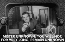 Mister Unknown Reveal Yourself GIF - Mister Unknown Reveal Yourself You Will Not Remain Unknown GIFs