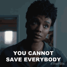 You Cannot Save Everybody Tiffany Wallace GIF - You Cannot Save Everybody Tiffany Wallace The Fbis GIFs