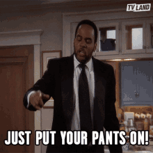 Just Put Your Pants On Get Dress GIF - Just Put Your Pants On Put Your Pants On Get Dress GIFs