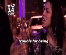 Trouble For What Being Real GIF - Trouble For What Being Real Neworleans GIFs