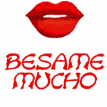Besame Mucho GIF - Besame GIFs