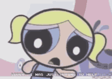 Bubbles Power Puff Girls GIF - Bubbles Power Puff Girls I Was Just Trying To Help GIFs
