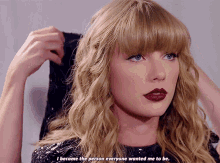 What A Doll Taylor Swift GIF - What A Doll Taylor Swift I Become The Person Everyone Wanted Me To Be GIFs