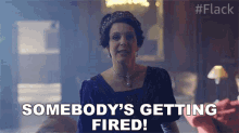 Somebodys Getting Fired Flack GIF - Somebodys Getting Fired Flack Youre In Trouble GIFs