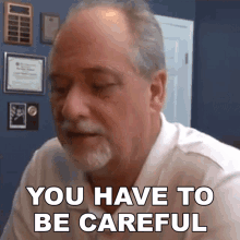 You Have To Be Careful Charles Severance GIF - You Have To Be Careful Charles Severance Dr Chuck GIFs