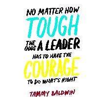 Tammy Baldwin No Matter How Tough Sticker - Tammy Baldwin No Matter How Tough Have The Courage Stickers
