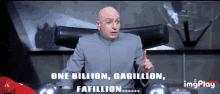 Drevil Billion GIF - Drevil Billion Gagillion GIFs