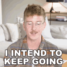 I Intend To Keep Going Tyler Oakley GIF - I Intend To Keep Going Tyler Oakley I Decided To Continue GIFs