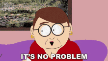 Its No Problem Diane Choksondik GIF - Its No Problem Diane Choksondik South Park GIFs