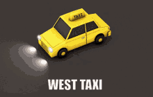 West Taxi GIF - West Taxi GIFs