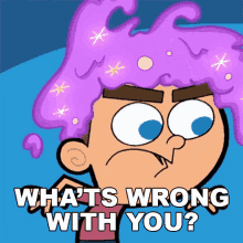 Whats Wrong With You Timmy GIF - Whats Wrong With You Timmy Fairly Odd Baby GIFs
