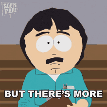 But Theres More Randy Marsh GIF - But Theres More Randy Marsh South Park GIFs