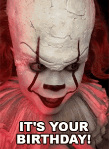 its you birthday twisted pennywise cameo your day your bday