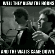 The Walls Came Down The Call GIF - The Walls Came Down The Call They Blew The Horns GIFs