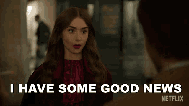 I Have Some Good News And Some Great News Lily Collins GIF - I Have Some Good News And Some Great News Lily Collins Emily Cooper GIFs