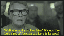 Snatch Whered You Lose Him GIF - Snatch Whered You Lose Him Set Of Fucking Car Keys GIFs