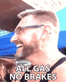 All Gas No Brakes Wont Stop GIF - All Gas No Brakes No Brakes Wont Stop GIFs