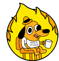 Election Season Dog On Fire Meme Sticker - Election Season Dog On Fire Meme This Is Fucked Stickers