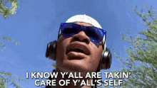 I Know Yall Are Takin Care Of Yalls Self You All Taking Care Of Yourselves GIF - I Know Yall Are Takin Care Of Yalls Self You All Taking Care Of Yourselves Self Care GIFs
