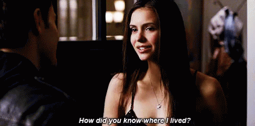 How Did You Know Where I Lived? GIF - The Vampire Diaries Stalk Follow GIFs