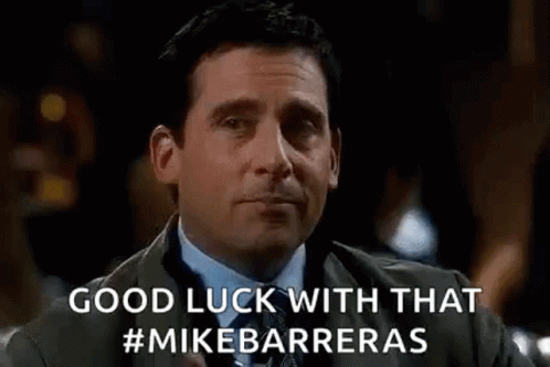 The perfect Good Luck With That Mike Barreras Michael Scott Animated GIF fo...