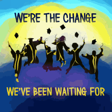 Be The Change Be The Change You Want To See In The World GIF - Be The Change Be The Change You Want To See In The World Graduation GIFs