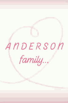 Anderson Family Heart GIF - Anderson Family Family Heart GIFs