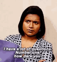 How Dare You GIF - The Office Mindy Kaling Kelly Kapoor GIFs