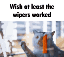 At Least The Wipers Work GIF - At Least The Wipers Work GIFs