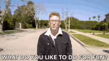 What Do You Like To Do For Fun Walking Outside GIF - What Do You Like To Do For Fun Walking Outside Questions GIFs